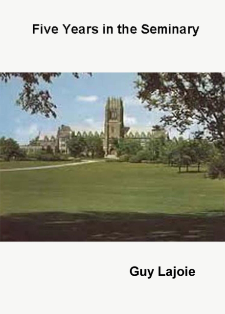 Five Years in the Seminary