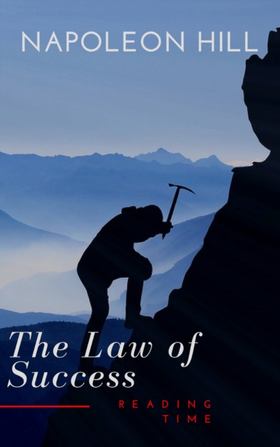 Law of Success: In Sixteen Lessons