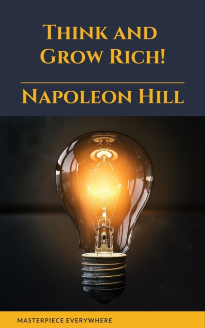 Think and Grow Rich!
