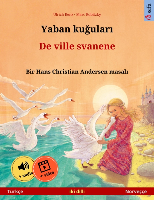 Yaban kuğuları – De ville svanene (Türkçe – Norveççe)