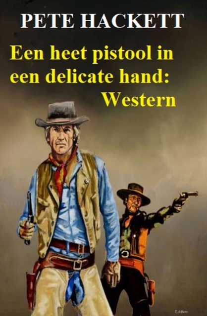 ​Een heet pistool in een delicate hand: Western
