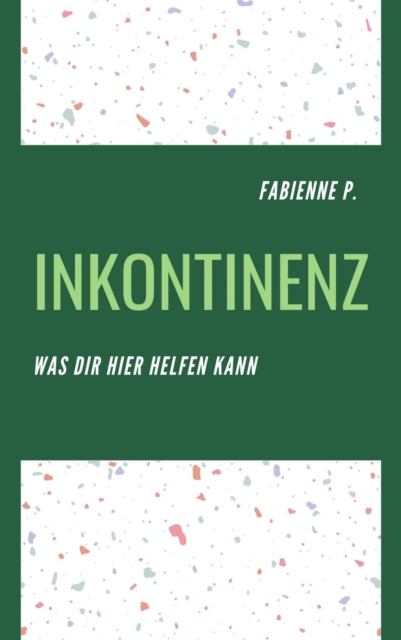 Inkontinenz