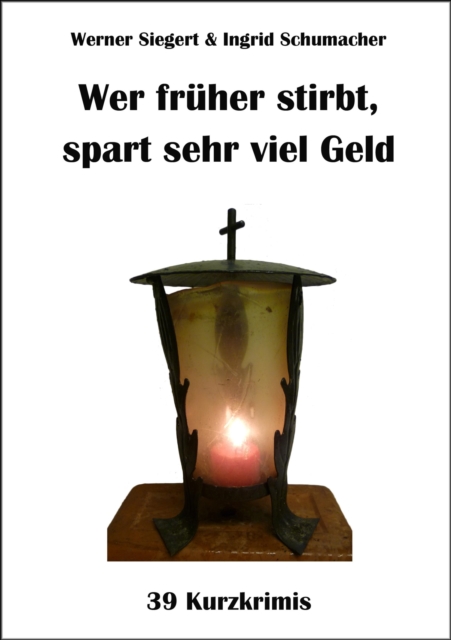 Wer früher stirbt, spart sehr viel Geld