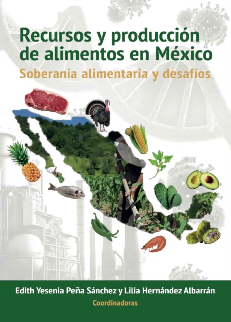 Recursos y produccion de alimentos en Mexico