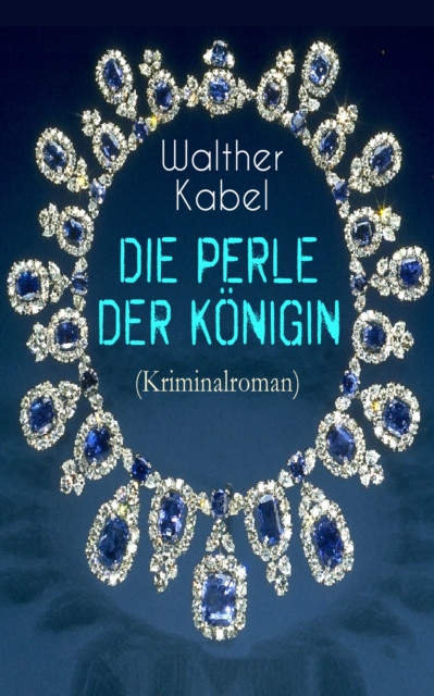 Die Perle der Königin (Kriminalroman)