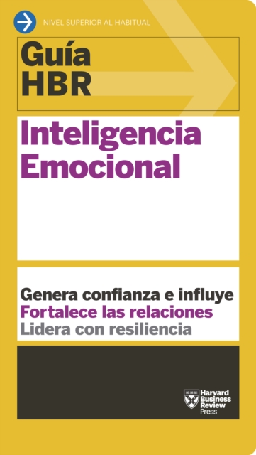 Guía HBR: Inteligencia emocional