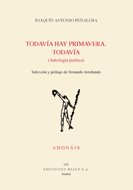 Todavía hay primavera. Todavía