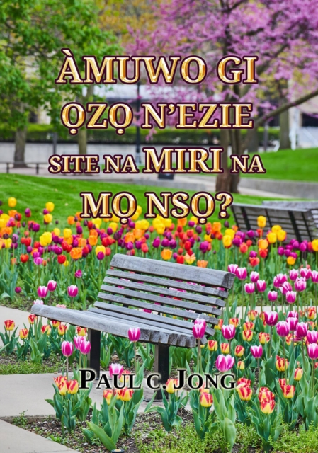 Amuwo gi ozo n'ezie site na miri na Mo Nso?