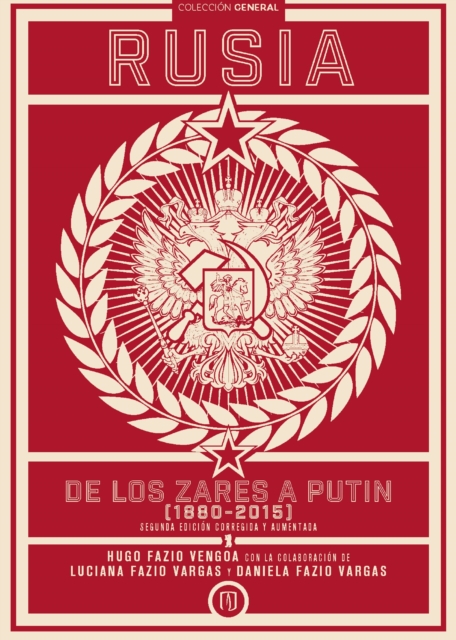 Rusia, de los zares a Putin (1880-2015)