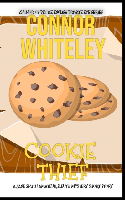 Cookie Thief: A Jane Smith Amateur Sleuth Mystery Short Story