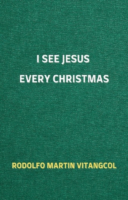 I See Jesus Every Christmas