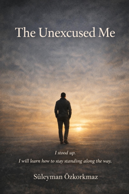 Unexcused Me