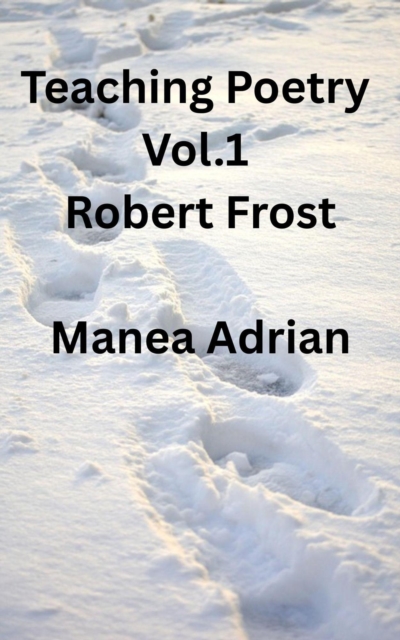 Teaching Poetry Vol. 1 Robert Frost