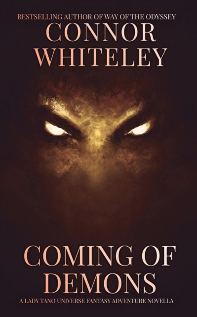 Coming Of Demons: A Lady Tano Universe Fantasy Adventure Novella
