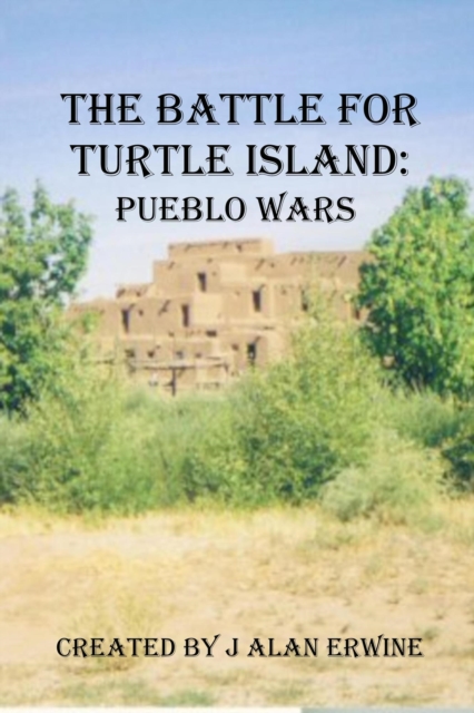Battle for Turtle Island: Pueblo Wars
