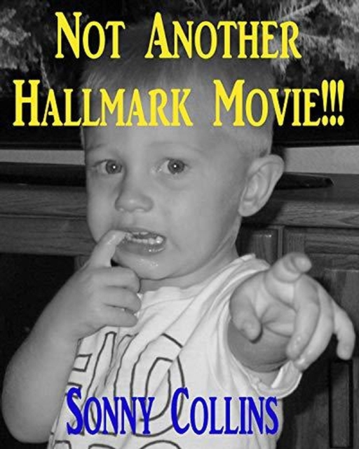 Not Another Hallmark Movie!!!