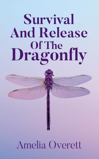 Survival And Release Of The Dragonfly