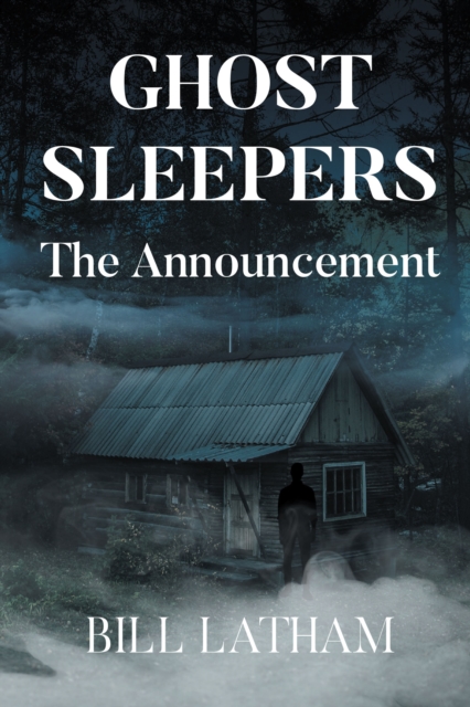 GHOST SLEEPERS   The Announcement