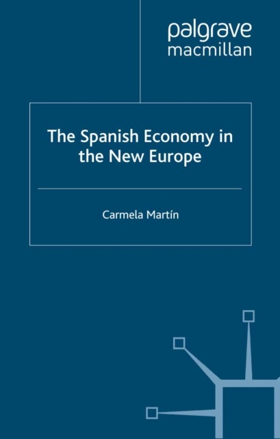 Spanish Economy in the New Europe