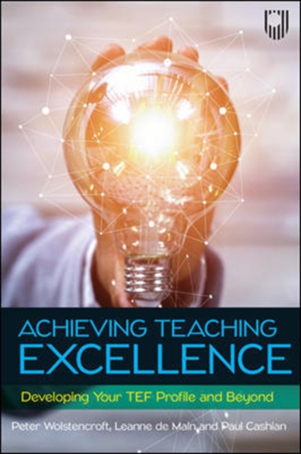 Achieving Teaching Excellence: Developing Your TEF Profile and Be Yond