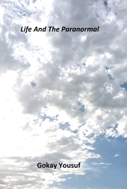 Life and the Paranormal
