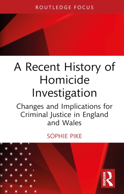 Recent History of Homicide Investigation