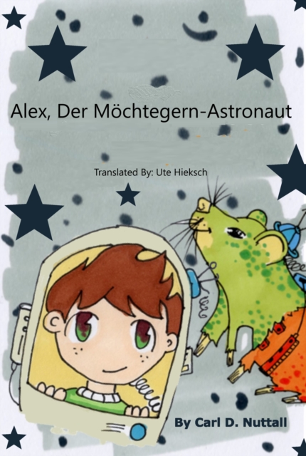 Alex, Der Mochtegern-Astronaut
