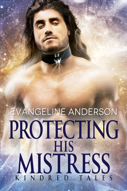 Protecting His Mistress...Book 25 in the Kindred Tales Series