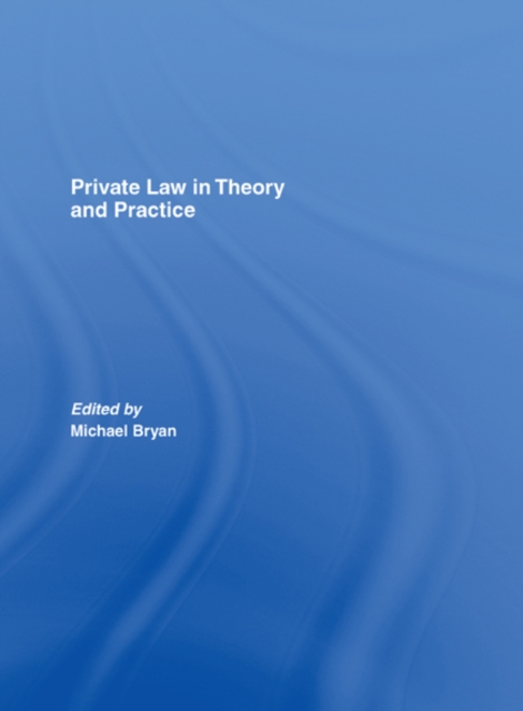 Private Law in Theory and Practice