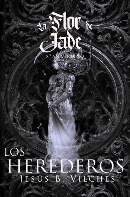 La Flor de Jade III (El Libro de los Herederos) Ed. X Aniversario