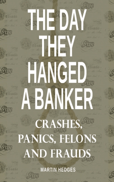 Day They Hanged a Banker