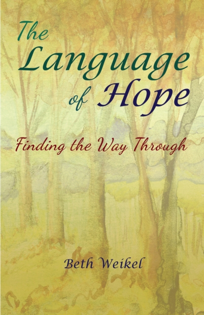 Language of Hope, Finding the Way Through