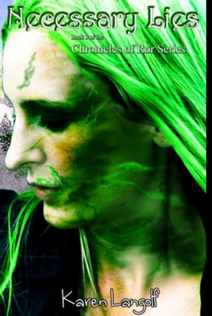 Chronicles of Ror, Necessary Lies