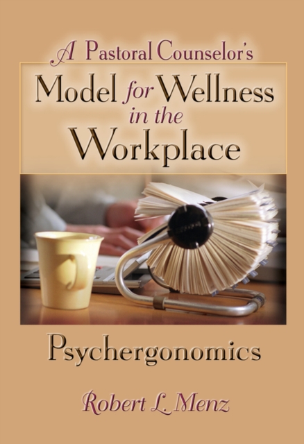 Pastoral Counselor's Model for Wellness in the Workplace