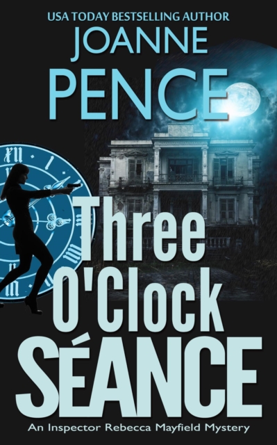 Three O'Clock Seance: An Inspector Rebecca Mayfield Mystery