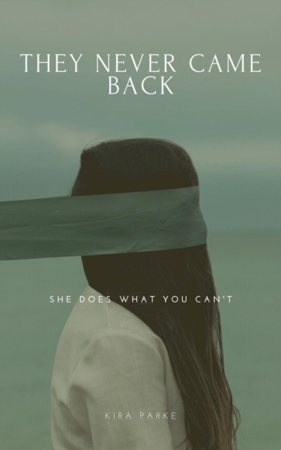 They Never Came Back