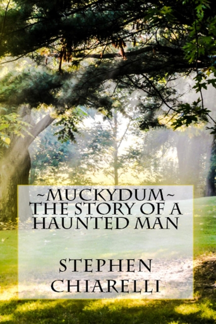 Muckydum - The Story of a Haunted Man