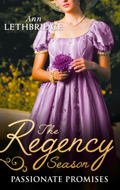Regency Season: Passionate Promises