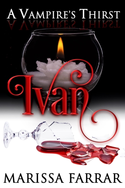 Vampire's Thirst: Ivan
