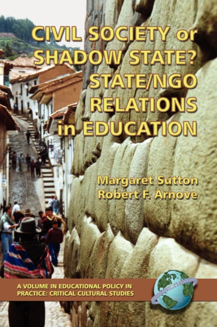 Civil Society or Shadow State? State/Ngo Relations in Education