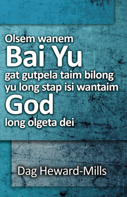 Olsem Wanem Bai Yu Gat Gutpela Taim Bilong Yu Long Stap Isi Wantaim God Long Olgeta Dei