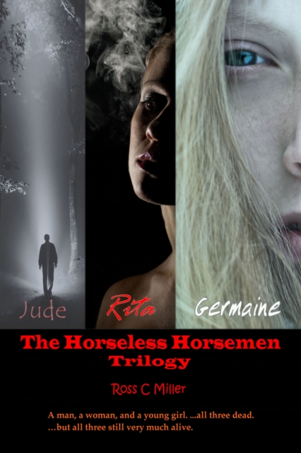 Horseless Horsemen Trilogy - Boxed Set