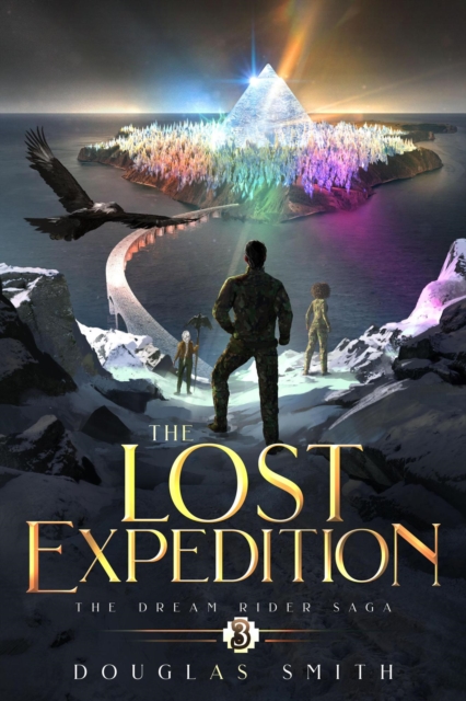 Lost Expedition: The Dream Rider Saga, Book 3
