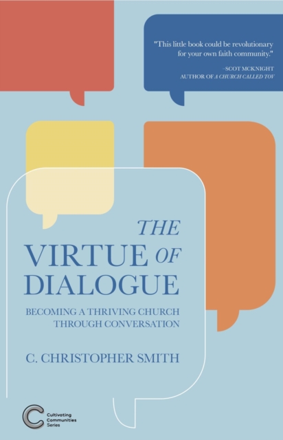 Virtue of Dialogue: Becoming a Thriving Church through Conversation