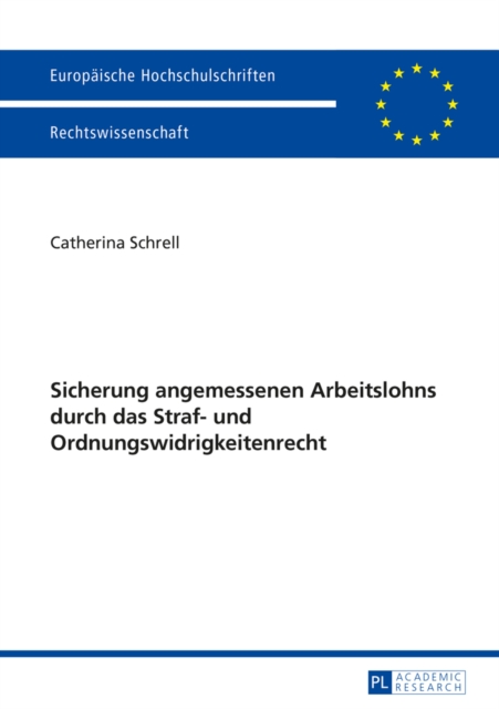 Sicherung angemessenen Arbeitslohns durch das Straf- und Ordnungswidrigkeitenrecht