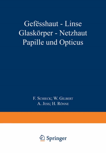 Gefässhaut · Linse Glaskörper · Netƶhaut Papille und Opticus