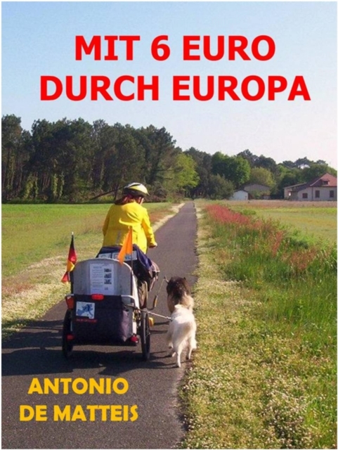 MIT 6 EURO DURCH EUROPA