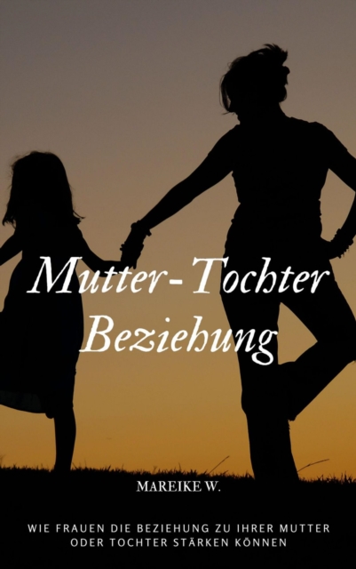 Mutter-Tochter Beziehung