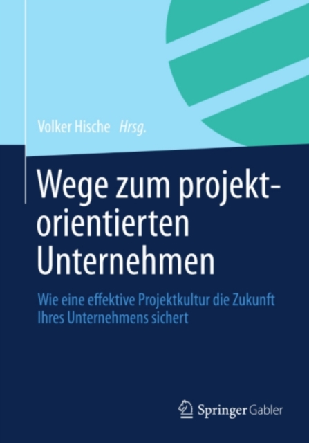 Wege zum projektorientierten Unternehmen