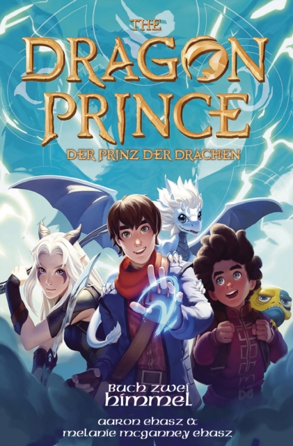 Dragon Prince – Der Prinz der Drachen Buch 2: Himmel (Roman)